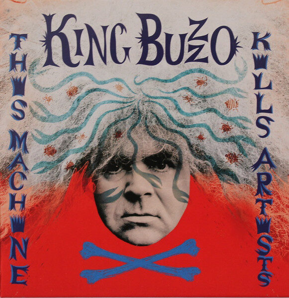 King Buzzo - This Machine Kills Artists album cover